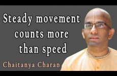 Steady movement counts more than speed | Wisdom on Wisdom | Chaitanya Charan