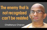 The enemy that is not recognized can’t be resisted | Gita 03.37