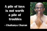 A pile of toys is not worth a pile of troubles | Gita 16.16