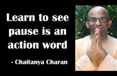 Learn to see pause is an action word | Gita 14.11 | Gita Daily