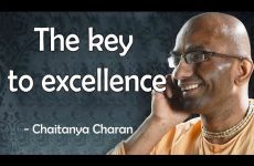 The key to excellence | Wisdom on Wisdom by Chaitanya Charan